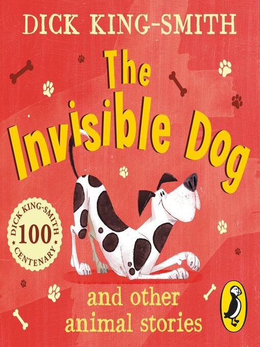 Title details for The Invisible Dog and Other Animal Stories by Dick King-Smith - Wait list